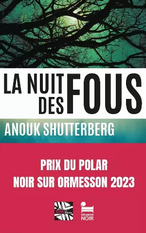 Anouk Shutterberg - La Nuit des fous